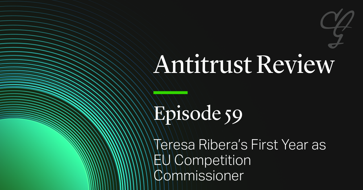 Antitrust Review Episode 59: